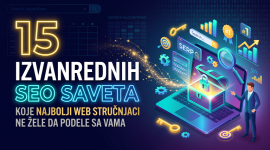15 izvanrednih SEO optimizacija saveta koje najbolji web stručnjaci ne žele da podele sa vama